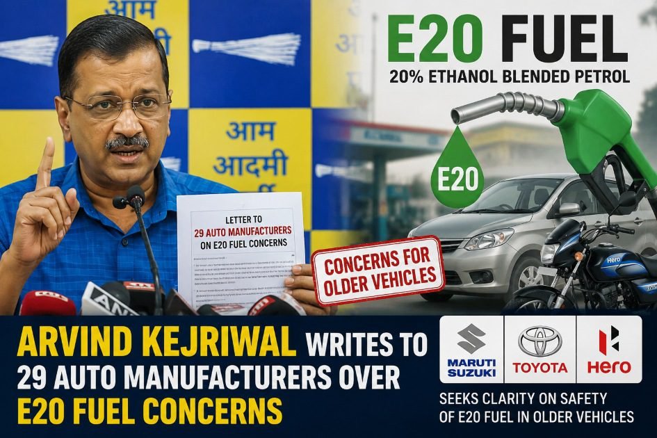 Arvind Kejriwal E20 Fuel concerns over older vehicles